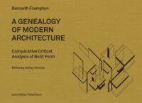 A Genealogy of Modern Architecture: Comparative Critical Analysis of Built Form