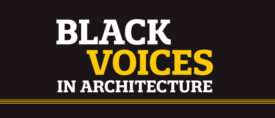 Black Voices in Architecture