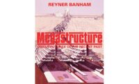 Megastructure: Urban Futures of the Recent Past